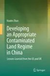 Developing an Appropriate Contaminated Land Regime in China synopsis, comments