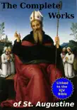 The Complete Works of St. Augustine synopsis, comments