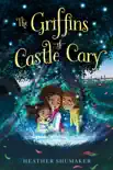 The Griffins of Castle Cary synopsis, comments