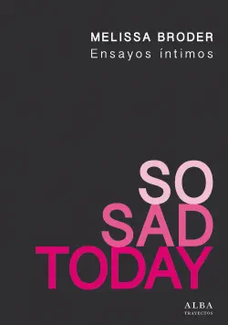 so sad today. ensayos íntimos book cover image