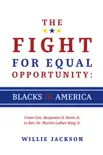 The Fight for Equal Opportunity: Blacks in America sinopsis y comentarios