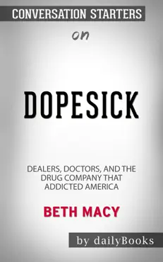 dopesick: dealers, doctors, and the drug company that addicted america by beth macy: conversation starters book cover image