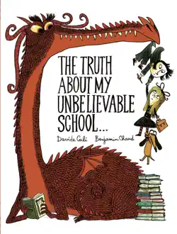 the truth about my unbelievable school . . . book cover image