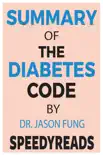 Summary of The Diabetes Code synopsis, comments
