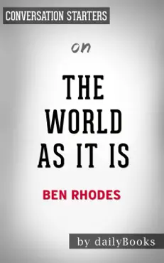 the world as it is: a memoir of the obama white house by ben rhodes: conversation starters book cover image
