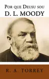 Por Que Deus Usou D. L. Moody synopsis, comments