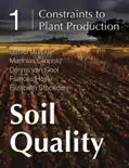 Soil Quality: 1 Constraints to Plant Production book summary, reviews and download