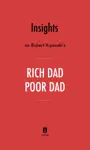Insights on Robert Kiyosaki’s Rich Dad Poor Dad by Instaread