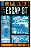 Michael Chabon's The Escapist: Amazing Adventures sinopsis y comentarios