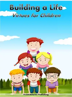 building a life: virtues for children book cover image