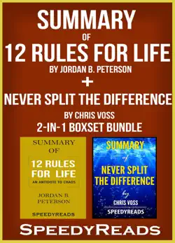 summary of 12 rules for life: an antidote to chaos by jordan b. peterson + summary of never split the difference by chris voss book cover image