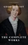 George Eliot : The Complete Works (A to Z Classics) sinopsis y comentarios