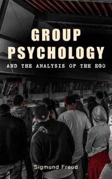 group psychology and the analysis of the ego book cover image