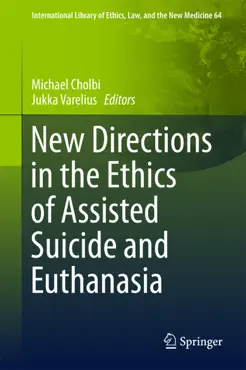 new directions in the ethics of assisted suicide and euthanasia book cover image