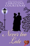 Never Too Late book summary, reviews and downlod