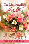 The Matchmaker Bride synopsis, comments