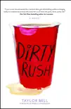 Dirty Rush synopsis, comments