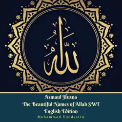 asmaul husna the beautiful names of allah swt english edition book cover image