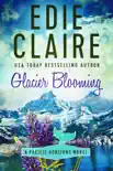 Glacier Blooming synopsis, comments