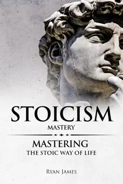 stoicism : mastery - mastering the stoic way of life book cover image