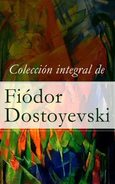 colección integral de fiódor dostoyevski imagen de la portada del libro