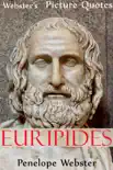 Webster's Euripides Picture Quotes sinopsis y comentarios
