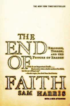 the end of faith: religion, terror, and the future of reason book cover image