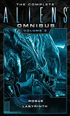 the complete aliens omnibus: volume three (rogue, labyrinth) book cover image
