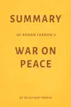 Summary of Ronan Farrow’s War on Peace by Milkyway Media sinopsis y comentarios
