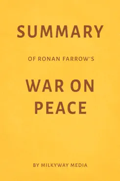 summary of ronan farrow’s war on peace by milkyway media imagen de la portada del libro