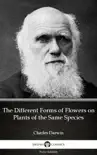 The Different Forms of Flowers on Plants of the Same Species by Charles Darwin - Delphi Classics (Illustrated) sinopsis y comentarios