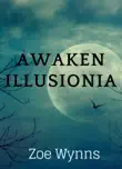 Awaken Illusionia synopsis, comments