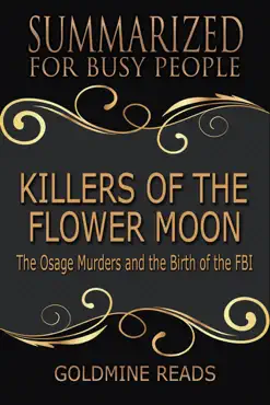 killers of the flower moon - summarized for busy people: the osage murders and the birth of the fbi imagen de la portada del libro