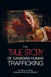 The True Story of Canadian Human Trafficking synopsis, comments