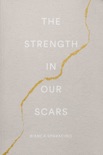 The Strength In Our Scars e-book