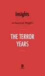Insights on Lawrence Wright’s The Terror Years by Instaread sinopsis y comentarios