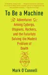 To Be a Machine synopsis, comments