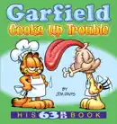 Garfield Cooks Up Trouble book summary, reviews and download