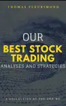 Our Best Stock Trading Analyses and Strategies synopsis, comments