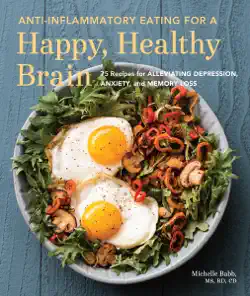 anti-inflammatory eating for a happy, healthy brain book cover image