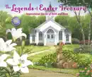 The Legends of Easter Treasury book summary, reviews and download