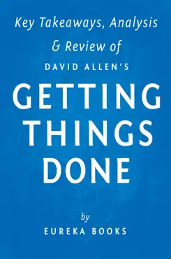 getting things done by david allen key takeaways, analysis & review book cover image