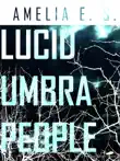 Lucid Umbra People synopsis, comments