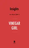 Insights on Anne Tyler’s Vinegar Girl by Instaread sinopsis y comentarios