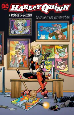 harley quinn: a rogue's gallery - the deluxe cover art collection book cover image