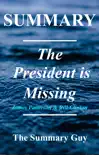 The President is Missing by James Patterson and Bill Clinton Book Summary sinopsis y comentarios