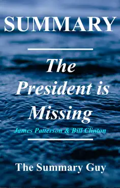 the president is missing by james patterson and bill clinton book summary book cover image