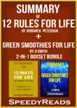 Summary of 12 Rules for Life: An Antidote to Chaos by Jordan B. Peterson + Summary of Green Smoothies for Life by JJ Smith sinopsis y comentarios