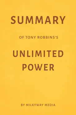 summary of tony robbins’s unlimited power by milkyway media book cover image
