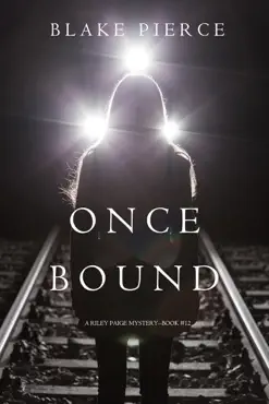 once bound (a riley paige mystery—book 12) book cover image